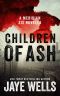 [Meridian Six 02] • Children of Ash · A Meridian Six Novella